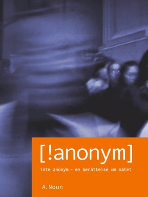 cover image of Inte Anonym [!anonym]